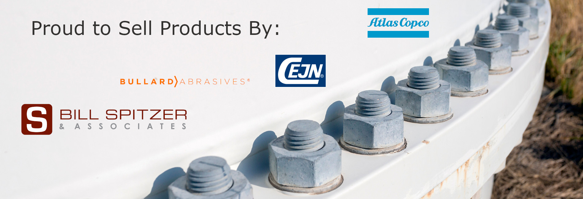 Selling Products by Atlas Copco, CEJN, Bullard Abrasives, Bill Spitzer & Associates